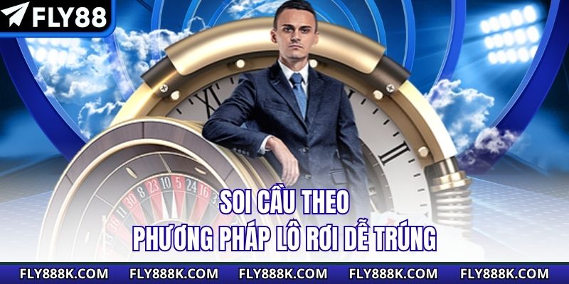 Soi cầu theo phương pháp lô rơi dễ trúng